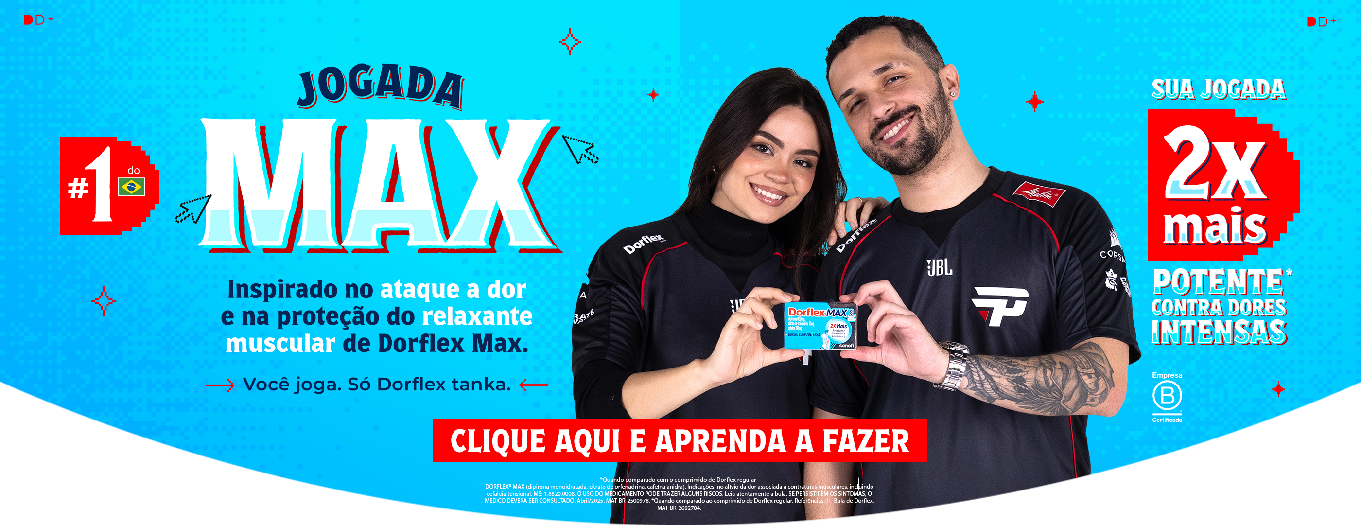 Aprenda a fazer a Jogada Max com Babs e Dynquedo segurando uma caixa de Dorflex Max, 2x mais potente contra dores intensas. Inspirado no ataque a dor e na proteção do relaxante muscular de Dorflex Max. Você joga. Só Dorflex tanka.