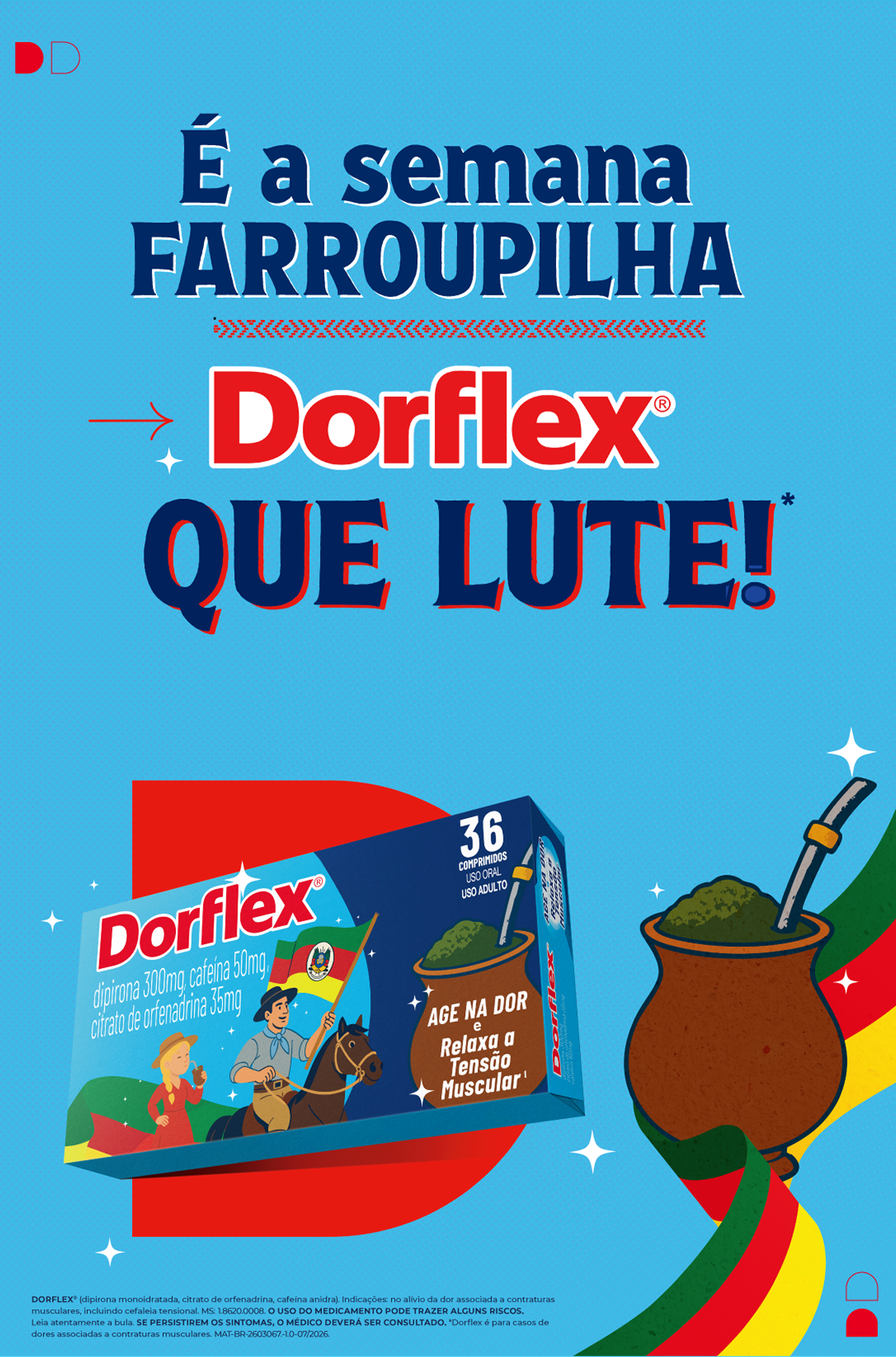 Texto "É a semana FARROUPILHA. Dorflex QUE LUTE!", ao lado da caixa temática de Dorflex e cuia de chimarrão
